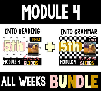 Preview of HMH Into Reading Grammar & Reading Bundle for Module 4 - ALL WEEKS