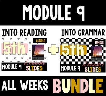 Preview of HMH Into Reading Grammar & Reading Bundle for Module 9 - ALL WEEKS