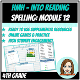 HMH - Into Reading - Spelling Activities - Module 12 - 4th Grade