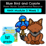 HMH- Into Reading- Module 3 Week 2 - Blue Bird and Coyote-