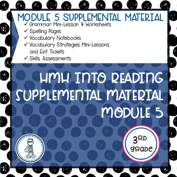Preview of HMH Into Reading Module 5 Supplemental Material ~ 3rd Grade