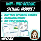 HMH - Into Reading - Spelling Activities - Module 7 - 4th Grade