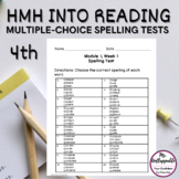 HMH Into Reading Multiple Choice Spelling Tests 4th Grade 