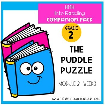 Preview of HMH Into Reading The Puddle Puzzle Module 2 Week 3 Companion Pack 2nd Grade