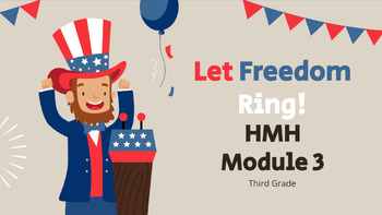 Preview of HMH Module 3, Grade 3: Let Freedom Ring Lesson Slides