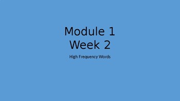 HMH into Reading Module 1 week 2 High Frequency Power Point by Modesta