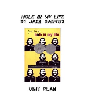 Preview of HOLE IN MY LIFE BY JACK GANTOS UNIT PLAN