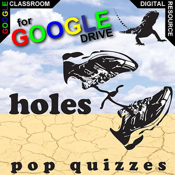 Preview of HOLES 10 Pop Quizzes DIGITAL Comprehension Question Exit Ticket Slips SACHAR