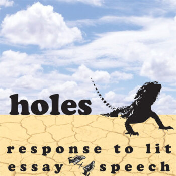 Preview of HOLES Essay Questions & Speech Writing Prompts w Rubrics Thesis Summative