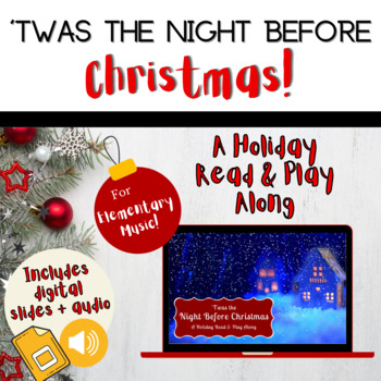 Preview of HOLIDAY STORY & MUSIC PLAY-ALONG - 'Twas the Night Before Christmas!