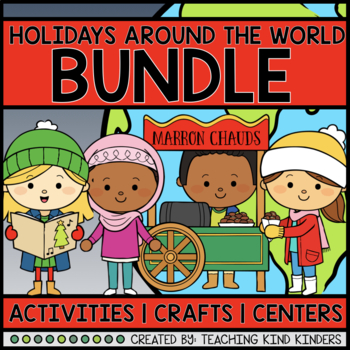 Preview of HOLIDAYS AROUND THE WORLD BUNDLE | Kindergarten Crafts Centers + MORE