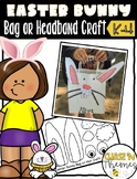 HOLIDAYS Easter Bunny basket and headband craft