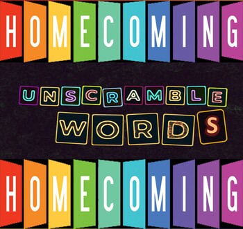 Preview of HOMECOMING " Unscramble the Words"