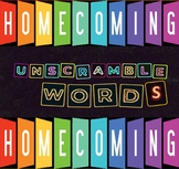 HOMECOMING " Unscramble the Words"