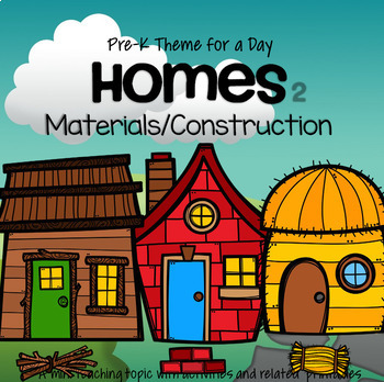 HOMES Unit 2 - Building Materials Preschool and Pre-K by KidSparkz