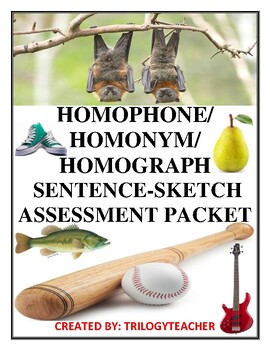 Preview of HOMOPHONE/HOMONYM/HOMOGRAPH Sentence-Sketch Assessment CCSS Packet!
