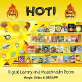 HOT! Digital Library and Music/Media Room - GoogleSlides/SEESAW
