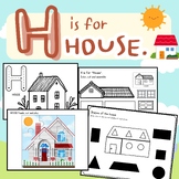 HOUSE Activities, H is for House, Letter H exercises for K