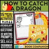 HOW TO CATCH A DRAGON activities READING COMPREHENSION - B