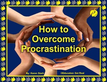 Preview of HOW TO OVERCOME PROCRASTINATION (PPT) "Recognizing & Changing Bad Habits"