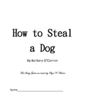 HOW TO STEAL A DOG by Barbara O’Connor, Novel Study Guide