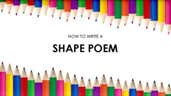 Preview of HOW TO WRITE A SHAPE POEM POWER POINT + GRAPHIC ORGANIZER LESSON PLAN