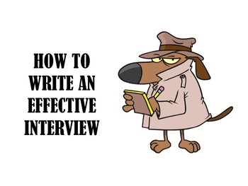 Preview of HOW TO WRITE AN EFFECTIVE INTERVIEW POWER POINT