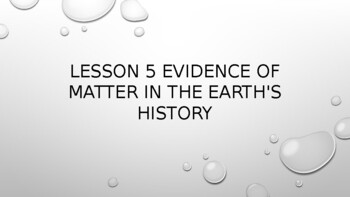 Preview of HS-ESS1-6 Evidence of Matter in the Earth's History Full Lesson, 5 E's Method.