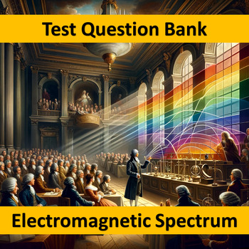 Preview of HS Physics - Electromagnetic Spectrum TQB NO-PREP Google Forms™ 100Qs Test
