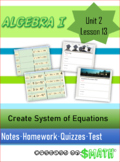 HSA-BF.A.1 Algebra 1 Unit 2 Complete Lesson 13 Solve System of Eq Word Problems