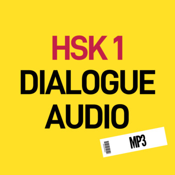 Preview of HSK 1 Standard Course Dialogues Audio