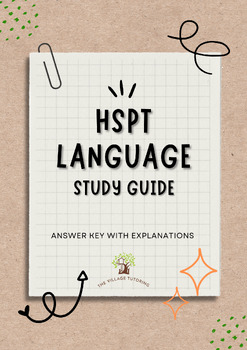 Preview of HSPT Language Study Guide (ANSWER KEY WITH EXPLANATIONS INCLUDED!)