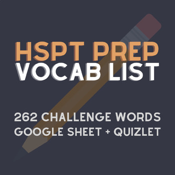 Preview of HSPT Vocab Challenge Words Quizlet + Google Sheet