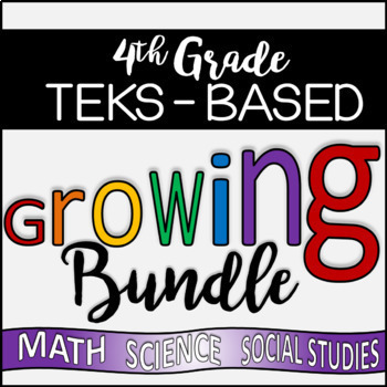 Preview of HUGE 4th Grade TEKS - Aligned Growing Bundle