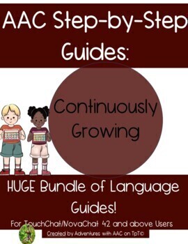 Preview of HUGE & GROWING AAC Guides Bundle for TouchChat 48 and above