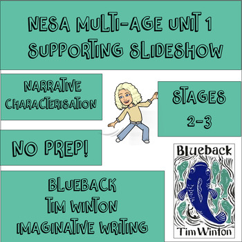 Preview of HUGE Supporting Slideshow - Multi-Age NESA Unit 1 - Narrative - Blueback