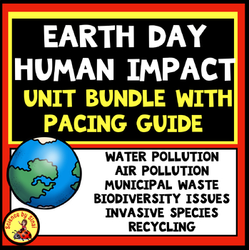Preview of HUMAN IMPACT AND EARTH DAY UNIT BUNDLE With Pacing Guide MS-ESS3-3, MS-LS2