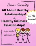 HUMAN SEXUALITY FOR ALL LEARNERS: Healthy Intimate Relationships!