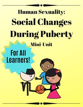 Preview of HUMAN SEXUALITY FOR ALL LEARNERS: Social Changes During Puberty Mini-Unit