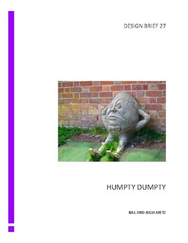 Preview of HUMPTY DUMPTY - A DESIGN BRIEF