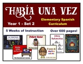 Elementary Spanish Curriculum Bundle - Había una vez - Yea