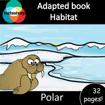 Preview of Habitat Polar ADAPTED BOOK (level 1, level 2 and level 3) & activities
