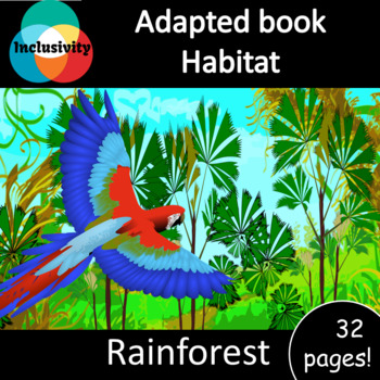 Preview of Habitat Rainforest ADAPTED BOOK (level 1, level 2 and level 3) & activities