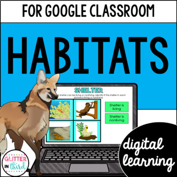 Preview of Animals Habitats Activities for Google Classroom
