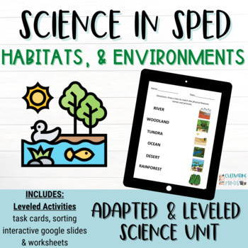 Preview of Habitats Animal  Adapted Science Units Special Education curriculum science sped