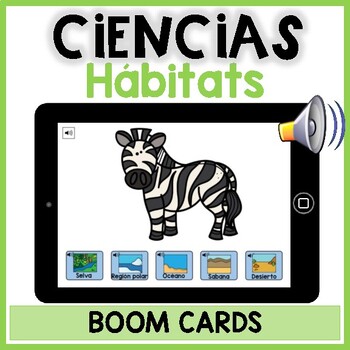 Preview of Hábitats BOOM CARD | Habitats and animals Digital Science Activity in Spanish