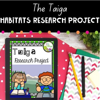 Preview of Habitat Research the Taiga