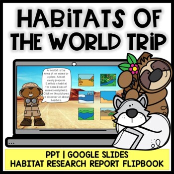 Preview of Habitats Virtual Trip | All about habitats | End of the year Field Trip