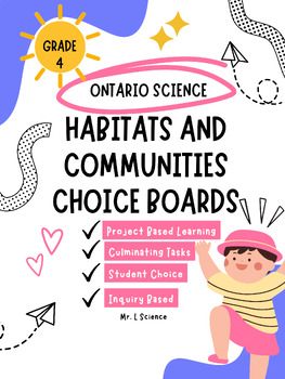 Preview of Habitats and Communities Choice Board Project Based Learning Ontario Science Gr4