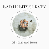 Habits Lesson for Teen Health: 3 Days with "Bad Habits Sur